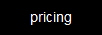 pricing